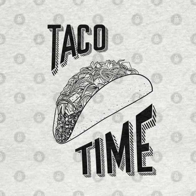 Taco Time! by Good Graphics 